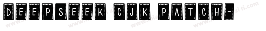 deepseek cjk patch字体转换